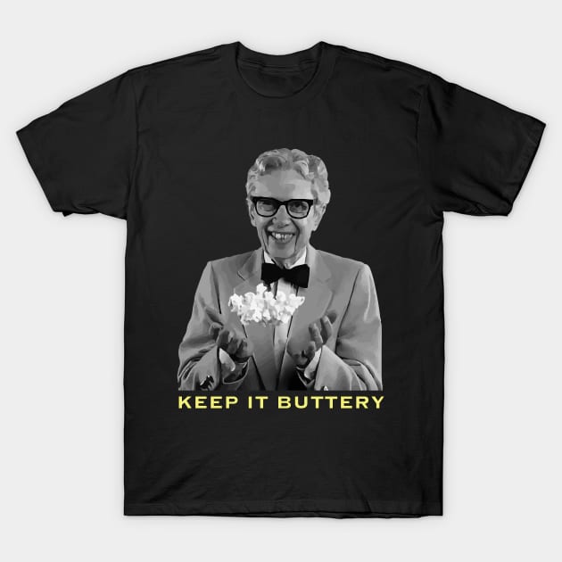 KEEP IT BUTTERY T-Shirt by 2buck